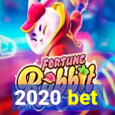 2020 bet